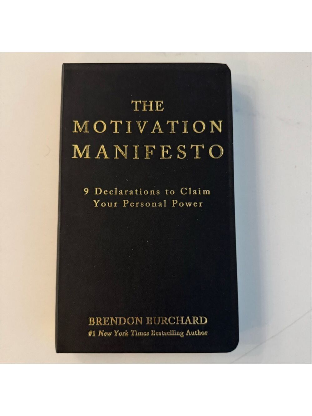 The Motivation Manifesto Book By Brendan Burchard